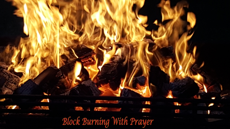 Block Burning With Prayer